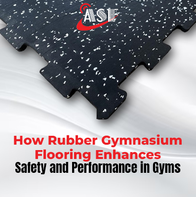 how-rubber-gymnasium-flooring-enhances-safety-and-performance-in-gyms